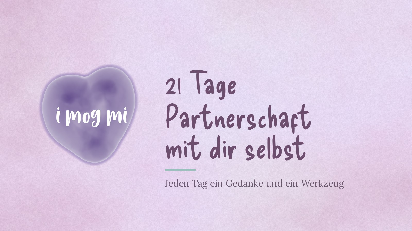 Kursbild: 21 Tage Partnerschaft mit dir selbst